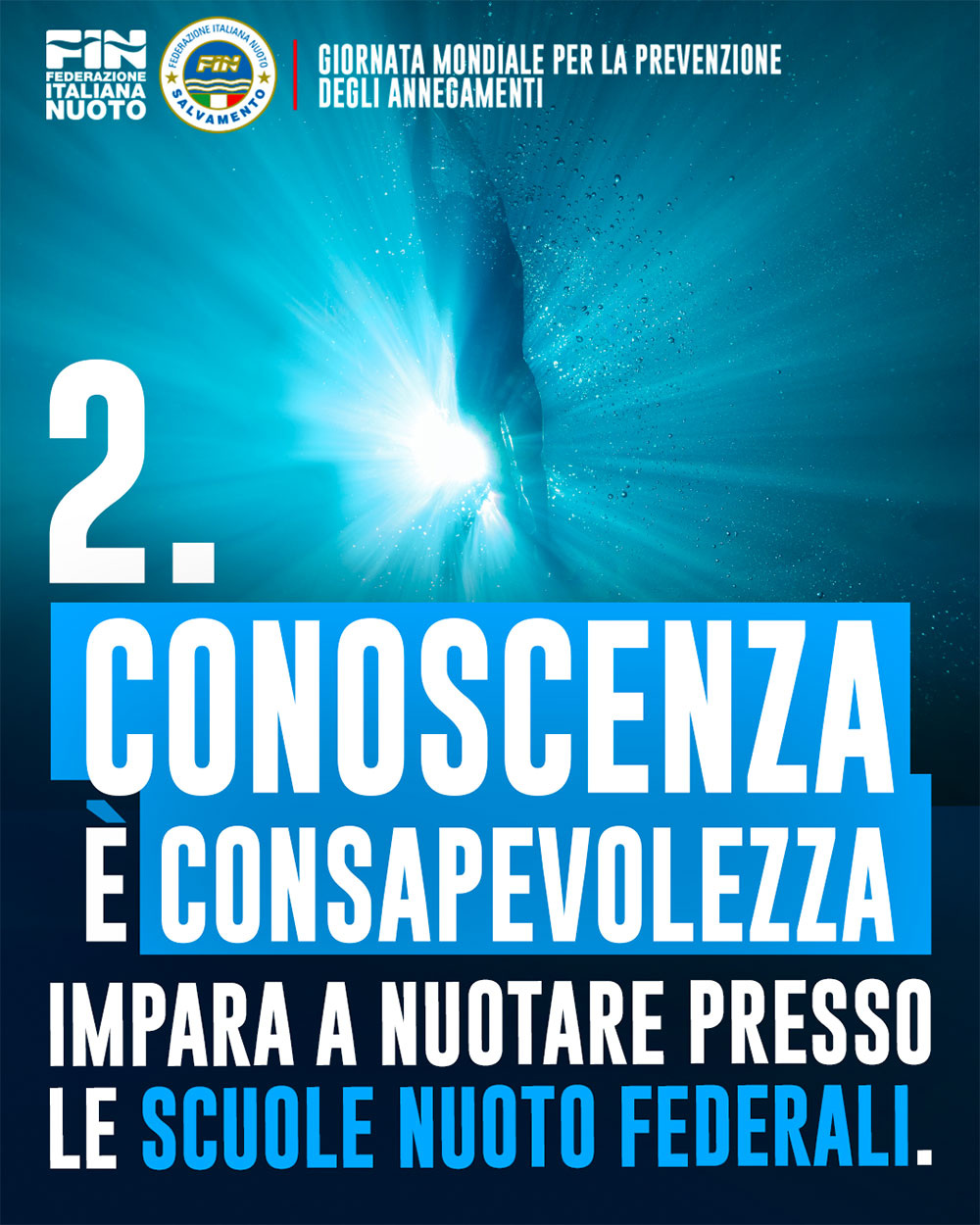 Conoscenza è consapevolezza. Impara a nuotare presso le Scuole Nuoto Federali.